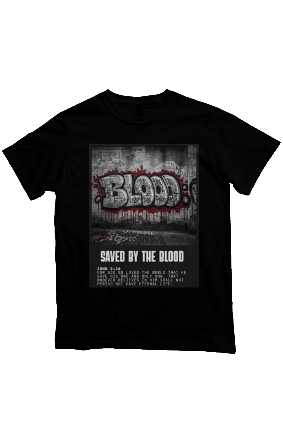 SAVED BY THE BLOOD – JOHN 3:16 TEE