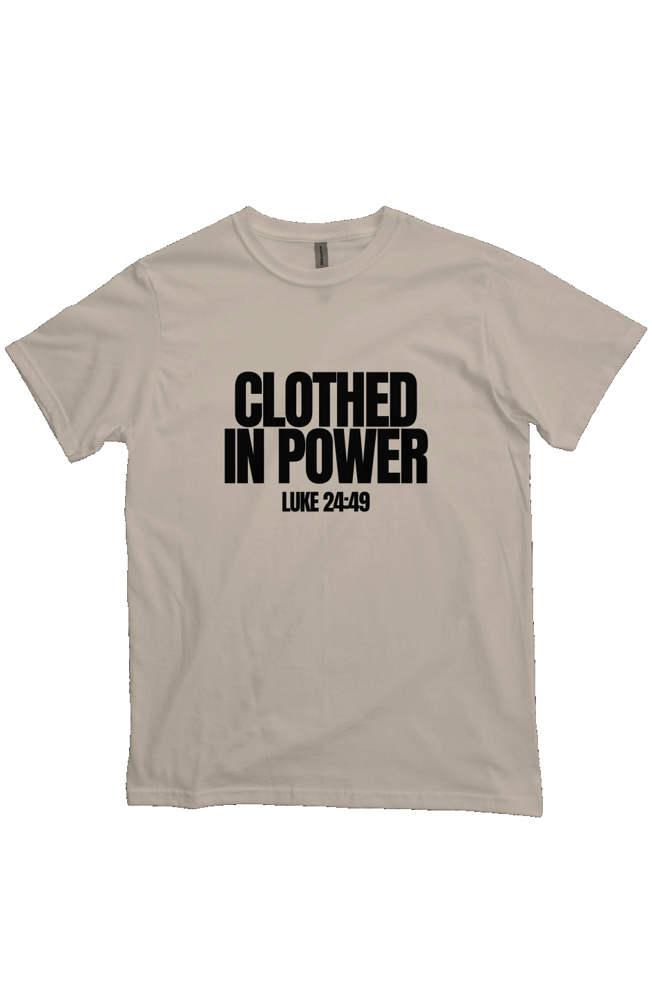 CLOTHED IN POWER — LUKE 24:49 TEE
