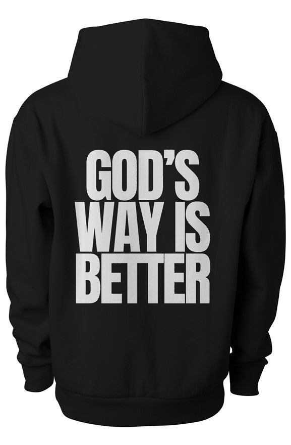 GOD’S WAY IS BETTER HOODIE